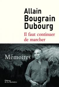 Il faut continuer de marcher de Allain Bougrain Dubourg